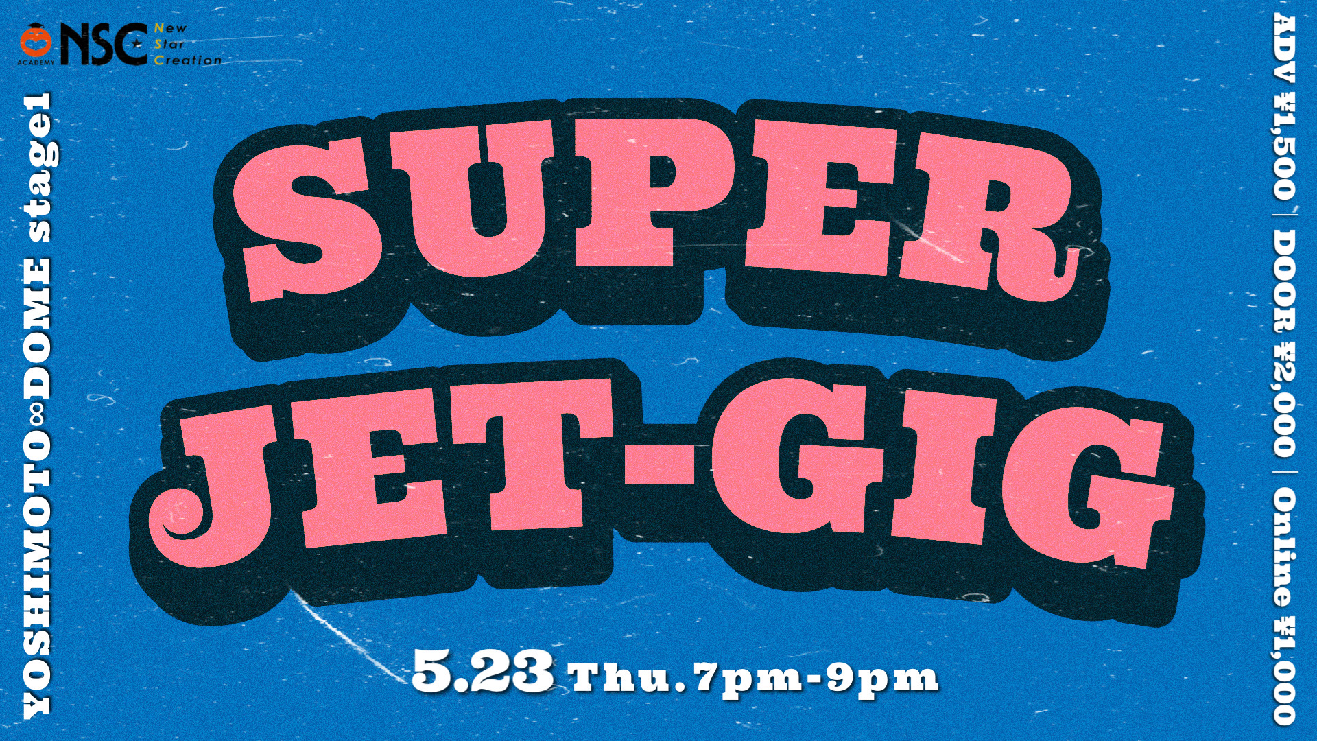 SUPER JET-GIG（5/23　19:00）