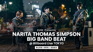 KURE Presents NARITA THOMAS SIMPSON BIG BAND BEAT@Billboard Live TOKYO（11/25　19:00）