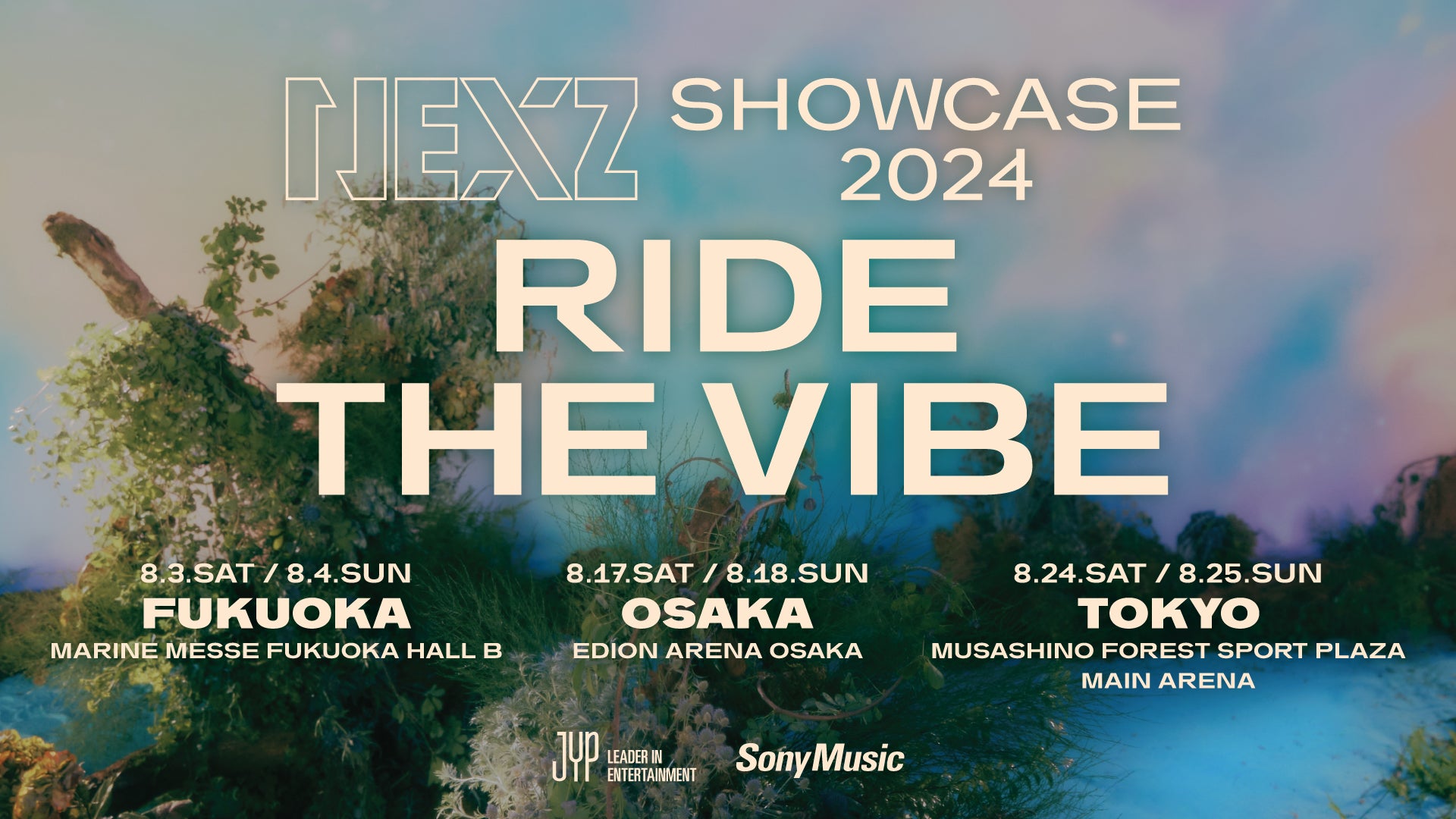 NEXZ SHOWCASE 2024 “Ride the Vibe” ONLINE LIVE（8/25 16:00  